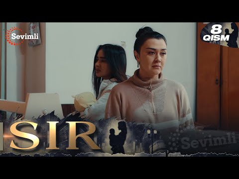 Sir 8-qism (milliy serial) | Сир 8-қисм (миллий сериал)