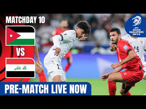 🔴 Jordan vs. Iraq – Get Ready for Action! | PRE-MATCH | AFC Asian Qualifiers™ Road to 26