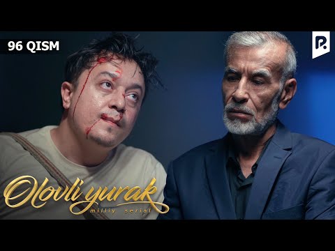 Olovli yurak 96-qism (milliy serial) | Оловли юрак 96-кисм (миллий сериал)