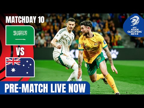 🔴 Saudi Arabia vs. Australia – Get Ready for Action! | PRE-MATCH | AFC Asian Qualifiers™ Road to 26