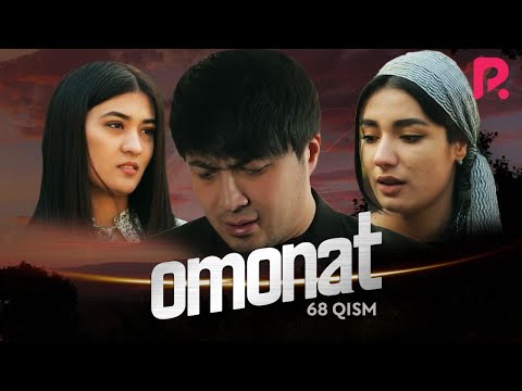 Omonat (o&#039;zbek serial) | Омонат (узбек сериал) 68-qism