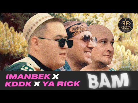 Imanbek &amp; KDDK &amp; Ya Rick - Bam (Official Music Video)