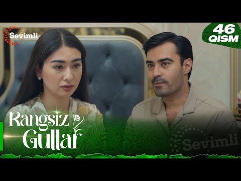 Rangsiz gullar 46-qism (milliy serial) | Рангсиз гуллар 46-қисм (миллий сериал)