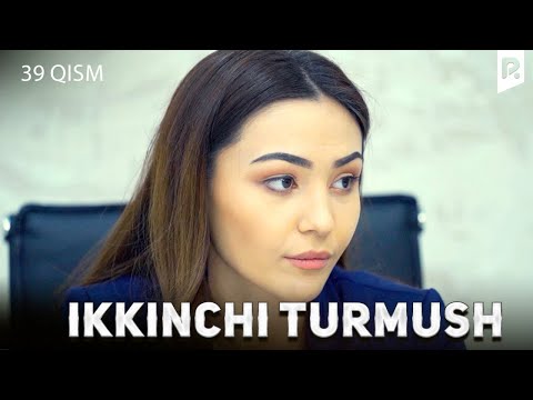 Ikkinchi turmush 39-qism (milliy serial) | Иккинчи турмуш 39-кисм (миллий сериал)