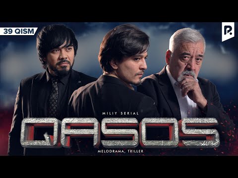 Qasos 39-qism (milliy serial) | Касос 39-кисм (миллий сериал)