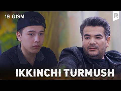 Ikkinchi turmush 19-qism (milliy serial) | Иккинчи турмуш 19-кисм (миллий сериал)