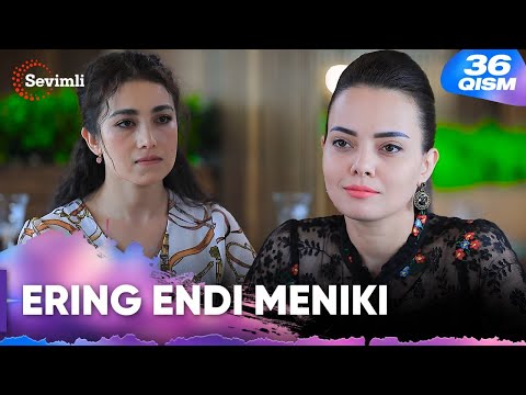 Kechir 36-qism | Ering endi meniki