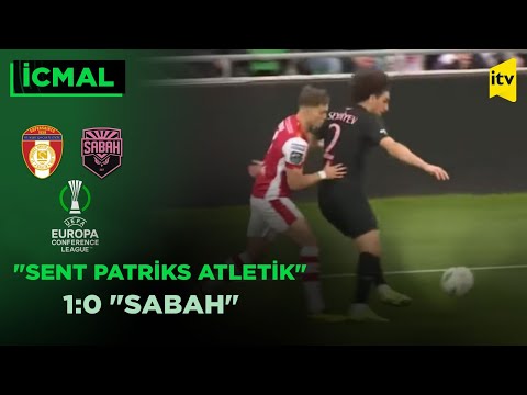 UEFA Konfrans Liqası, 3-cü təsnifat mərhələsi, ilk oyun | Sent-Patriks 1:0 Sabah | İCMAL