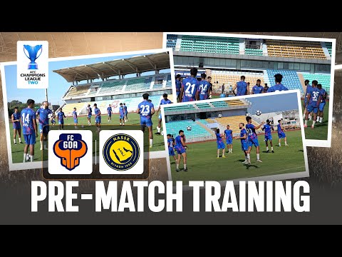 FC Goa vs Al-Nassr FC | ACL Two | FC Goa&#039;s Preparations for Al-Nassr FC Game