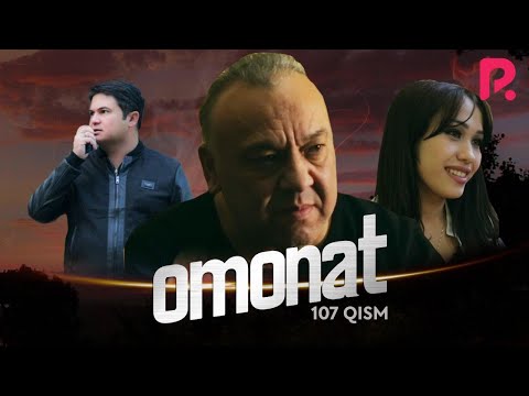 Omonat (o&#039;zbek serial) | Омонат (узбек сериал) 107-qism