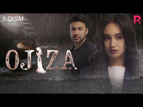 Ojiza (o&#039;zbek serial) | Ожиза (узбек сериал) 5-qism