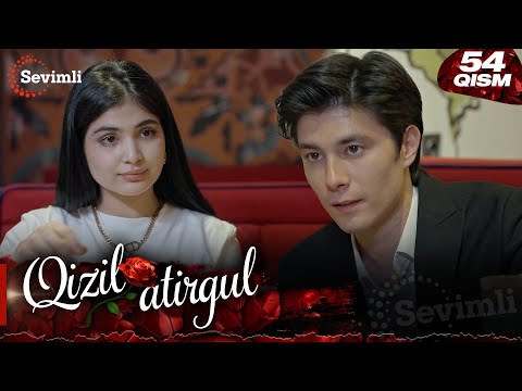 Qizil atirgul 54-qism (milliy serial) | Қизил атиргул 54-қисм (миллий сериал)