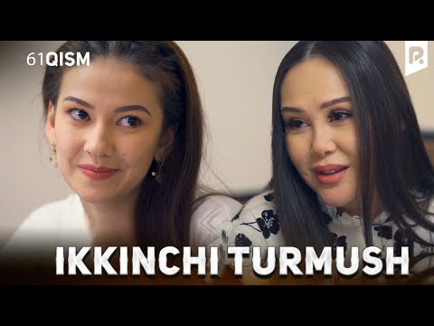 Ikkinchi turmush 61-qism (milliy serial) | Иккинчи турмуш 61-кисм (миллий сериал)