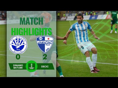 DINAMO BATUMI 0 2 DECIC HIGHLIGHTS | UEFA CONFERENCE LEAGUE 2nd QF ROUND | 24-07-2024