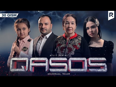 Qasos 30-qism (milliy serial) | Касос 30-кисм (миллий сериал)