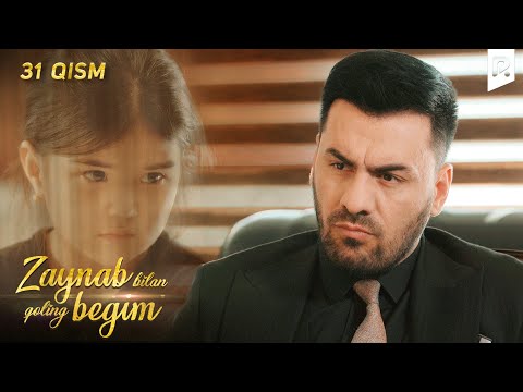 Zaynab bilan qoling begim 31-qism | Зайнаб билан колинг бегим 31-кисм (миллий сериал)