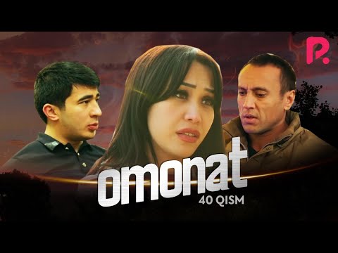 Omonat (o&#039;zbek serial) | Омонат (узбек сериал) 40-qism