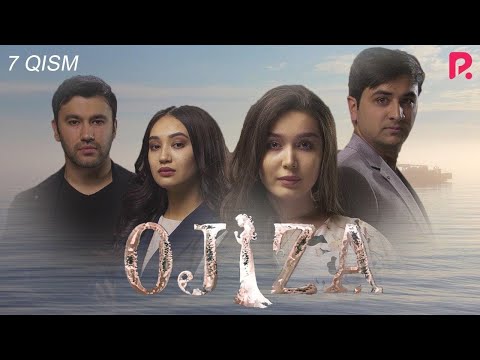 Ojiza (o&#039;zbek serial) | Ожиза (узбек сериал) 7-qism