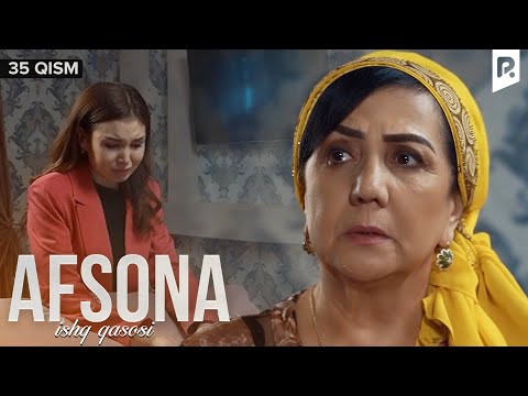 Afsona 35-qism (milliy serial) | Афсона 35-кисм (миллий сериал)