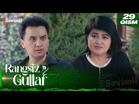 Rangsiz gullar 29-qism (milliy serial) | Рангсиз гуллар 29-қисм (миллий сериал)