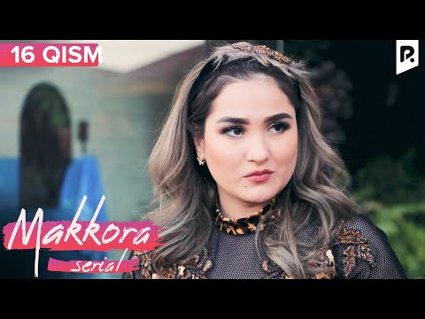 Makkora 16-qism (milliy serial) | Маккора 16-кисм (миллий сериал)