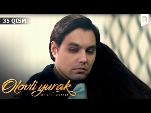 Olovli yurak 35-qism (milliy serial) | Оловли юрак 35-кисм (миллий сериал)