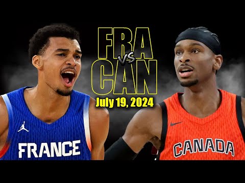 Canada vs France Full Game Highlights - 2024 Olympics | July 19, 2024