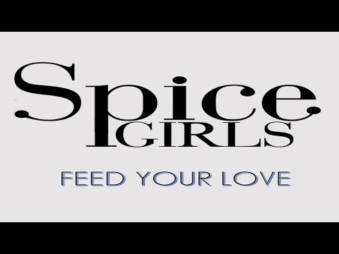 Spice Girls - Feed Your Love (Clip)