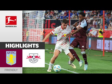 Leipzig Wins Heated Match| RB Leipzig vs. Aston Villa 2-0 | Highlights