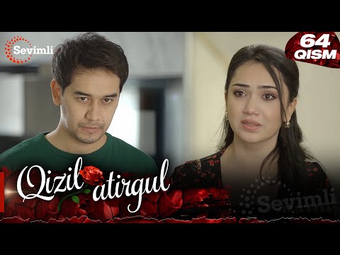 Qizil atirgul 64-qism (milliy serial) | Қизил атиргул 64-қисм (миллий сериал)