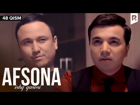 Afsona 48-qism (milliy serial) | Афсона 48-кисм (миллий сериал)